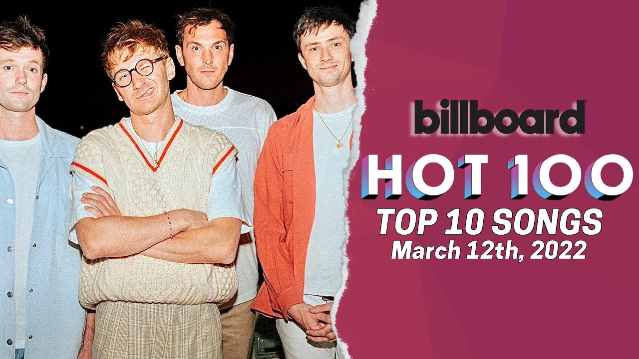 Billboard Hot 100 Songs Top 10 This Week | March 12th, 2022