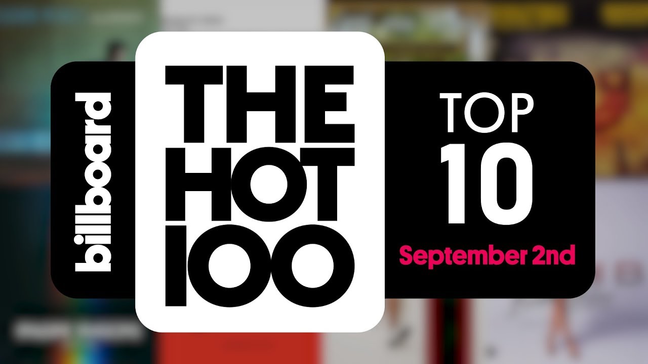 Early Release! Billboard Hot 100 Top 10 September 2nd, 2017 Countdown | Official